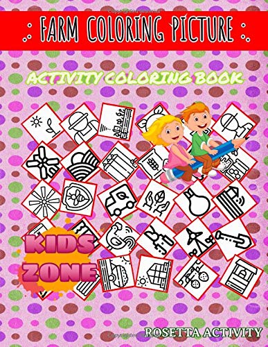 Farm Coloring Picture: Image Quiz Words Activity Coloring Book 30 Funny Poultry, Sunset, Silo, Truck, Ecology, Carrot, Shovel, Hosepipe For Grown Ups by Rosetta Activity