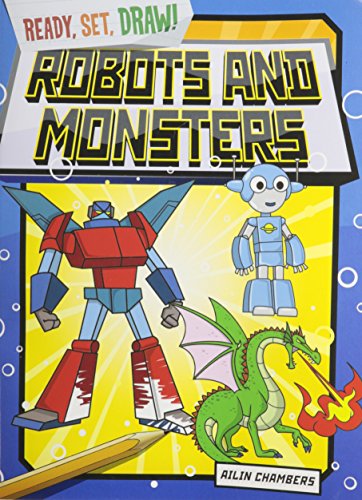 Robots and Monsters by Ailin Chambers