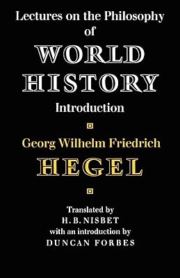 Lectures on the Philosophy of World History (Cambridge Studies in the History and Theory of Politics)