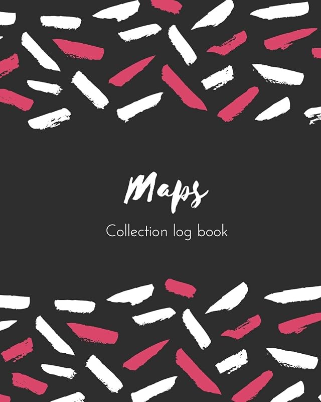 Maps Collection log book: Keep Track Your Collectables ( 60 Sections For Management Your Personal Collection ) - 125 Pages , 8x10 Inches, Paperback by Nicole Creative Art