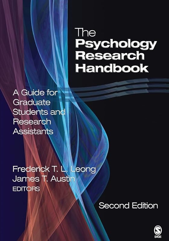 The Psychology Research Handbook: A Guide for Graduate Students and Research Assistants by Frederick Leong