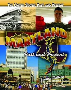 Maryland: Past and Present (United States: Past & Present)