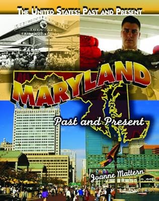 Maryland: Past and Present (United States: Past & Present)