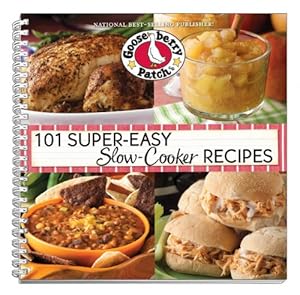 101 Super Easy Slow-Cooker Recipes Cookbook