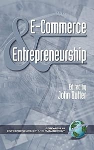E-Commerce and Entrepreneurship (Hc) (Research in Entrepreneurship and Management)