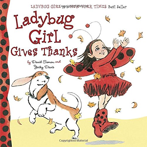 Ladybug Girl Gives Thanks by Jacky Davis