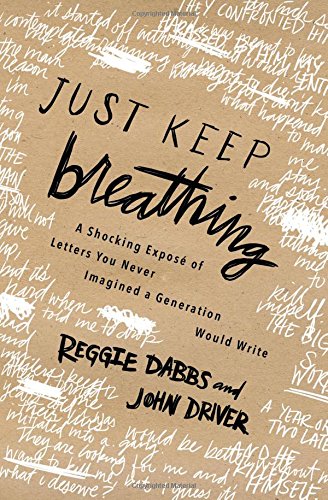 Just Keep Breathing by Reggie Dabbs