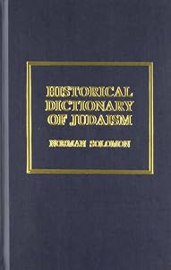 Historical Dictionary of Judaism by Norman Solomon