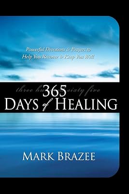 365 Days of Healing: Powerful Devotions & Prayers to Help You Recover & Keep You Well