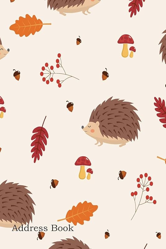 Address Book: Include Alphabetical Index With Autumn Pattern with Leaves and Hedgehog Cover by Shamrock Logbook