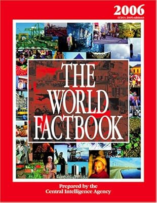 The World Factbook 2006 Edition: CIA's 2005 Edition