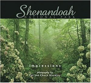 Shenandoah National Park Impressions by photography by Chuck Blackley