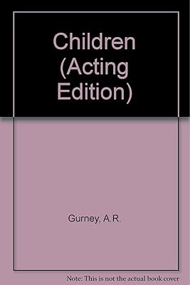 Children: A play in two acts (French's theatre scripts)