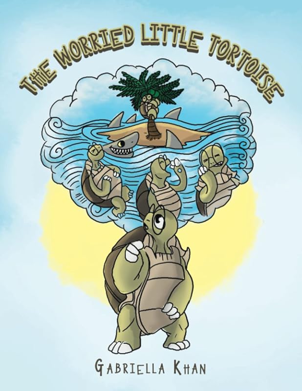 The Worried Little Tortoise by Gabriella Khan