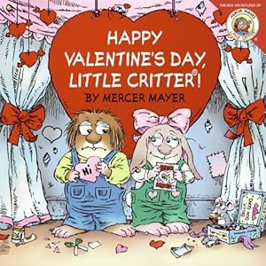 Little Critter: Happy Valentine's Day, Little Critter!