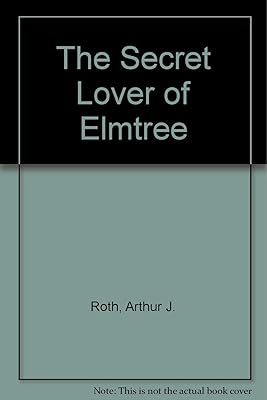 The Secret Lover of Elmtree