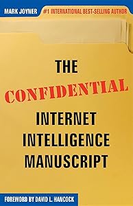 The Confidential Internet Intelligence Manuscript