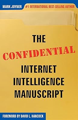 The Confidential Internet Intelligence Manuscript