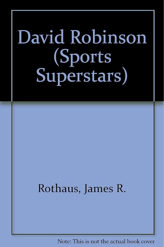 David Robinson (Sports Superstars) by James R. Rothaus