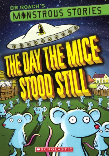 The Day The Mice Stood Still by Dr. Roach
