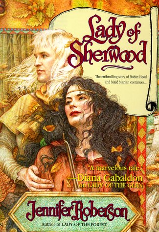 Lady Of Sherwood by Jennifer Roberson