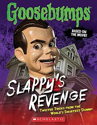 Goosebumps The Movie: Slappy's Revenge