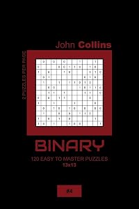 Binary - 120 Easy To Master Puzzles 13x13 - 4 (Binary Puzzle Book 13x13)