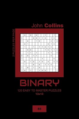 Binary - 120 Easy To Master Puzzles 13x13 - 4 (Binary Puzzle Book 13x13)