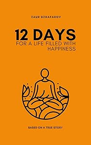 12 DAYS IN THE BUNKER FOR A LIFE FILLED WITH HAPPINESS by ZAUR DZHAFAROV