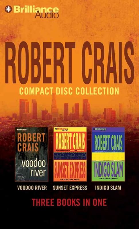 Robert Crais CD Collection 3: Voodoo River, Sunset Express, Indigo Slam (Elvis Cole/Joe Pike Series) by Robert Crais