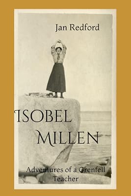 Isobel Millen: Adventures of a Grenfell Teacher