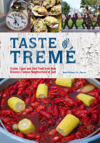 Taste of Trem?: Creole, Cajun, and Soul Food from New Orleans' Famous Neighborhood of Jazz by David Simon