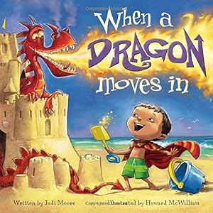 When a Dragon Moves In by Jodi Moore