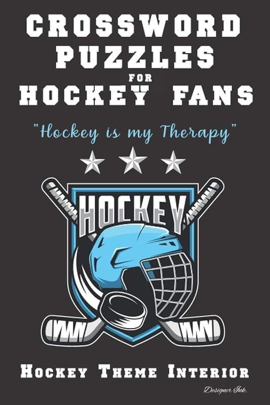 Crossword Puzzles for Hockey Fans: Professional Custom Hockey Interior. Fun, Easy to Hard Words for ALL AGES. Stars, Sticks & Helmet. (Hockey CWO3) by Designer Ink.