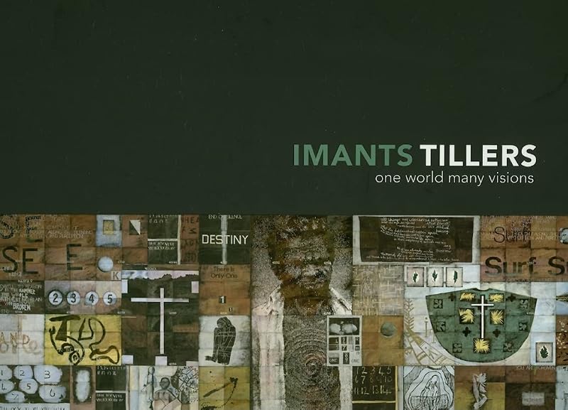 Imants Tillers: One World Many Visions by Deborah Hart