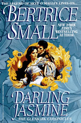 Darling Jasmine (Glenkirk Chronicles) by Bertrice Small