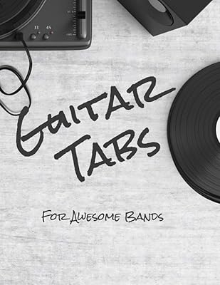 Guitar Tabs: For Awesome Bands