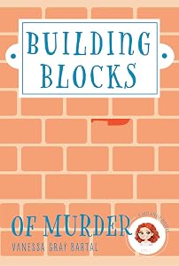 Building Blocks of Murder (A Lacy Steele Mystery Book 2)
