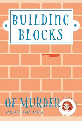 Building Blocks of Murder (A Lacy Steele Mystery Book 2)