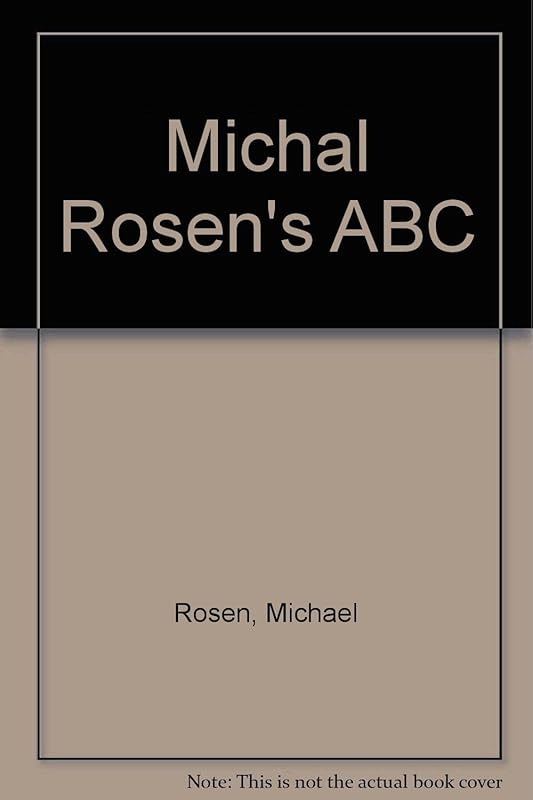 Michael Rosen's ABC by Michael Rosen