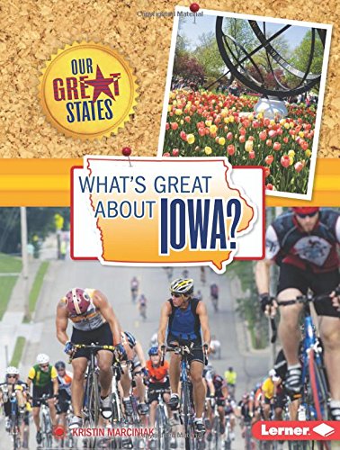 What's Great About Iowa? by Kristin Marciniak