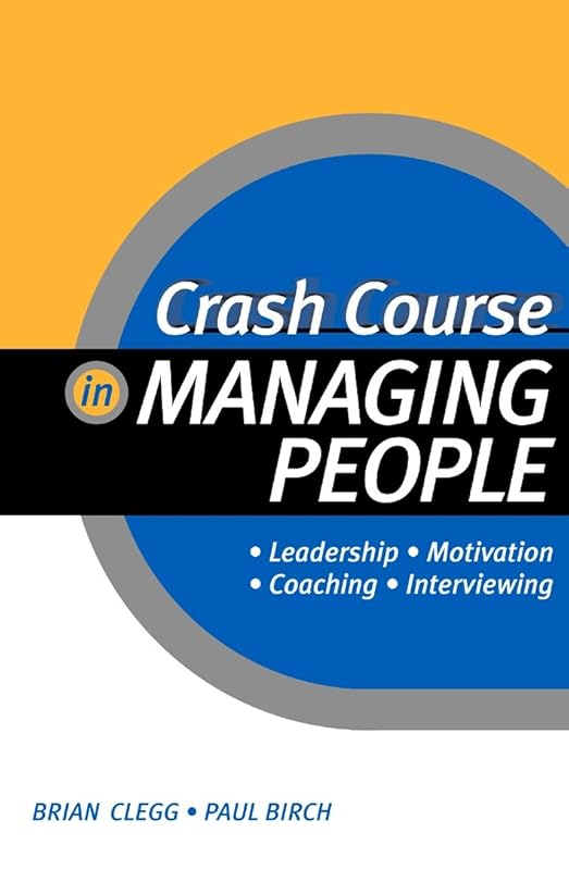 Crash Course in Managing People (Crash Course (Stylus)) by Brian Clegg