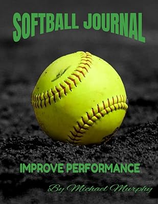 Softball Journal: Improve Performance