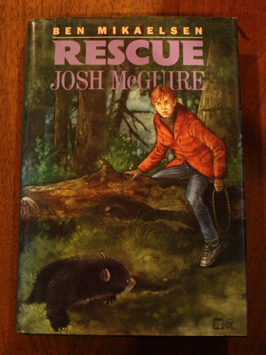Rescue Josh McGuire by Ben Mikaelsen