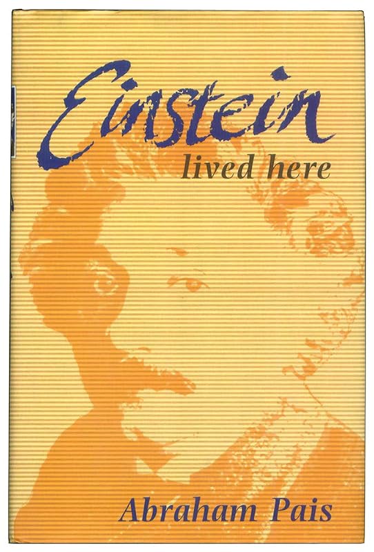 Einstein Lived Here by Abraham Pais