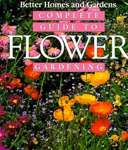 Complete Guide to Flower Gardening