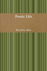 Poetic Life by Rev. Jeremy Odom