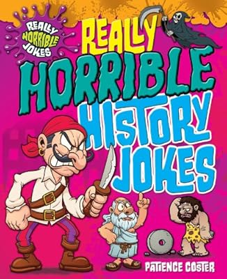 Really Horrible History Jokes