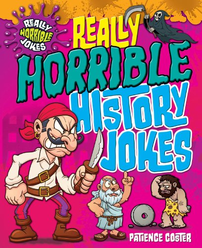 Really Horrible History Jokes by Karen King