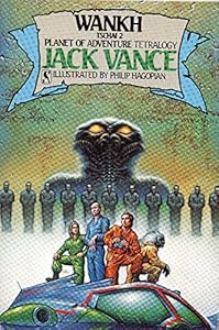 Wankh: Tschai II (Planet of Adventure, Vol 2) by Jack Vance